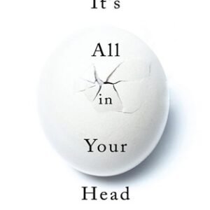 Suzanne O'Sullivan It's All in Your Head